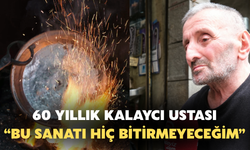 60 Yıllık Kalaycı Ustası Ocağını Söndürmemeye Kararlı