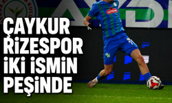 Çaykur Rizespor İki İsmin Peşinde: Biri Golün Biri Topun Peşinde