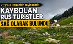 Rize'nin Hamlakit Yaylası'nda Kaybolan Rus Turistler Sağ Olarak Bulundu