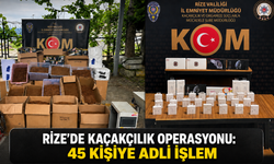Rize’de Kaçakçılık Operasyonlarında 45 Kişi Hakkında Adli İşlem Yapıldı