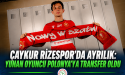 Çaykur Rizespor’un Yunan Yıldızı Polonya’ya transfer oldu