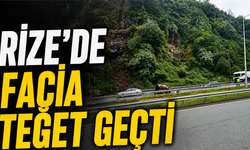 Rize’de Facia Teğet Geçti: Yamaçtan Kocaman Kaya Düştü