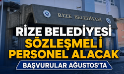 Rize Belediyesi Sözleşmeli Personel Alacak! Başvurular Ağustos'ta