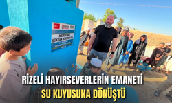 Rizeli Hayırseverlerin Emaneti Su Kuyusuna Dönüştü