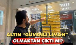 "Altın Güvenli Liman Olmaktan Çıktı Mı?”