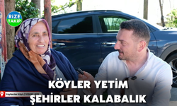 Köyler Yetim Şehirler Kalabalık