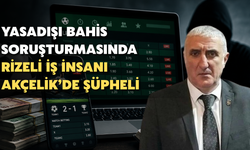 Yasadışı Bahis Soruşturmasında Fındıklılı İş İnsanı Akçelik’de Bulunuyor