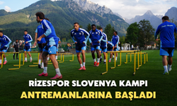 Çaykur Rizespor, Slovenya Kampı Antremanlarına Başladı