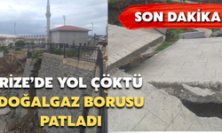 Rize'de Yol Çöktü: Doğalgaz Borusu Patladı, İki Bina Tahliye Edildi