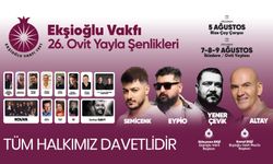 Ekşioğlu Vakfı 26. Ovit Yayla Şenlikleri İçin Geri Sayım Başladı!