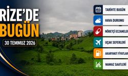 Rize'de 30 Temmuz 2026