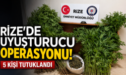 Rize’de Uyuşturucu Operasyonu: 5 Şüpheli Tutuklandı