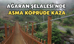 Ağaran Şelalesi’nde Asma Köprüde Kaza