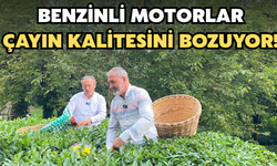 ÇAYKUR Genel Müdürü Yusuf Ziya Alim Bahçeye İndi: Benzinli Motorlar Çayın Kalitesini Bozuyor!