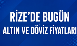 Rize'de Bugün (14 Ağustos 2026) Altın ve Döviz Fiyatları