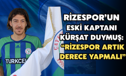 Rizespor'un Eski Kaptanı Kürşat Duymuş: " Rizespor Artık Derece Yapmalı"