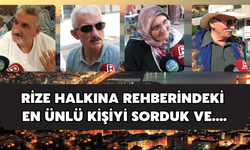 "Rehberinizdeki En Ünlü İsim Kimdir?" Sorusuna Rizelilerden Eğlenceli Yanıtlar!