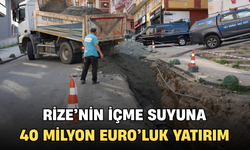 Rize’nin İçme Suyu Altyapısına 40 Milyon Avroluk Yatırım