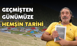 Geçmişten Günümüze Hemşin Tarihi