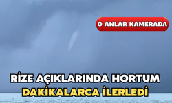 Rize Açıklarında Hortum Meydana Geldi