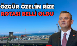 Özgür Özel'in Rize Rotası Belli Oldu