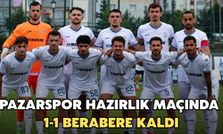 Pazarspor Hazırlık Maçında 1-1 Berabere Kaldı