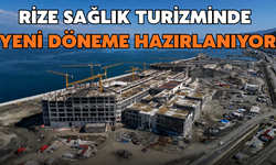 Rize Sağlık Turizminde Yeni Döneme Hazırlanıyor
