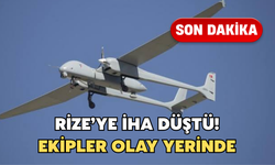 Rize’ye İHA Düştü: Ekipler Olay Yerinde