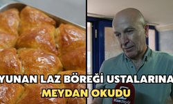 Yunan Laz Böreği Ustalarına Meydan Okudu