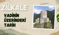 Fırtına Vadisi'nin Üzerinde Yükselen Tarih: Zilkale