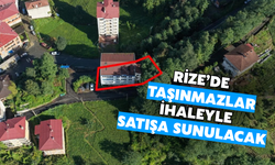 Rize’de 4 Taşınmaz İhaleyle Satışa Sunulacak