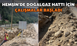 Hemşin’de Doğalgaz Hattı İçin Çalışmalar Başladı
