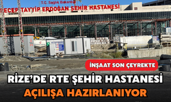 Recep Tayyip Erdoğan Şehir Hastanesi Gelecek Yıl Açılışa Hazırlanıyor