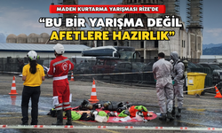 Maden Kurtarma Yarışması Rize'de: “Bu Bir Yarışma Değil, Afetlere Hazırlık”