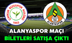 Çaykur Rizespor-Alanyaspor Maçının Biletleri Satışa Çıktı