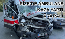 Rize'de ambulans kaza yaptı: 4 yaralı