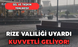 Rize Valiliği Uyardı: Kuvvetli Yağış Bekleniyor