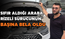 Sıfır Aldığı Otomobil Rizeli Sürücünün Başına Bela Oldu
