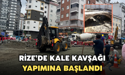 Rize’de Kale Kavşağı Yapımına Başlandı