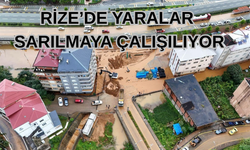 Rize'de yaralar sarılmaya çalışılıyor