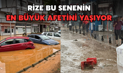 Rize Bu Senenin En Büyük Afetini Yaşıyor