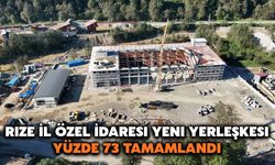Rize İl Özel İdaresi Yeni Yerleşkesi Yüzde 73 Tamamlandı