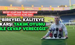 Recep Uçar: "Trabzonspor'un Bireysel Kalitesine Takım Oyunuyla Karşılık Vereceğiz"