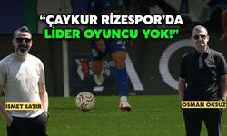Çaykur Rizespor'da Lider Oyuncu Sorunu