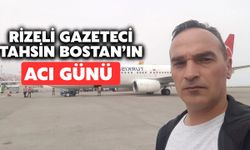 Rize'de Gazeteci Tahsin Bostan’ın Annesi Hayatını Kaybetti