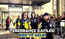 Fenerbahçe Kafilesi Rize'ye Geldi