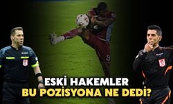 Çaykur Rizespor-Trabzonspor Maçındaki Tartışmalı Pozisyonu Eski Hakemler Yorumladı