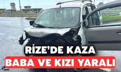 Rize'de Kaza: Baba ve Kızı Yaralandı