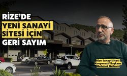 Rize'de Yeni Sanayi Sitesi İçin Geri Sayım: Nereye Taşınacak?