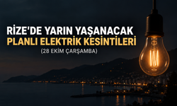 Rize'de Yarın Yaşanacak Elektrik Kesintileri (28 Ekim Çarşamba)